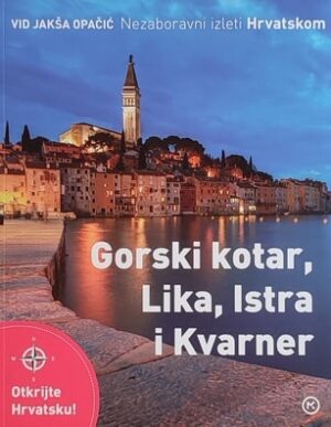 Opačić-Gorski kotar Lika Istra i Kvarner