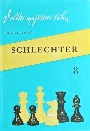 Petrović: Karl Schlechter