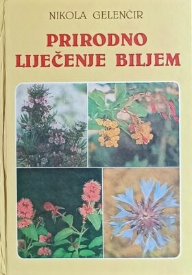 Gelenčir: Prirodno liječenje biljem