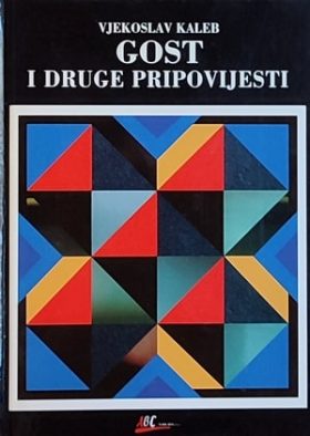 Kaleb-Gost i druge pripovijetke