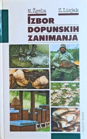 Žgela, Lisjak: Izbor dopunskih zanimanja