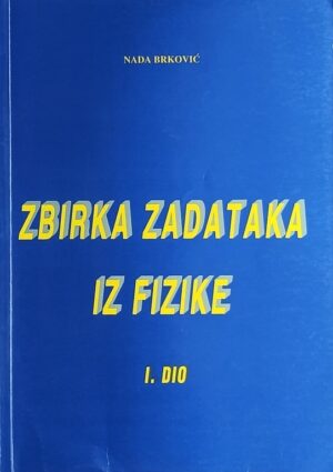Brković: Zbirka zadataka iz fizike