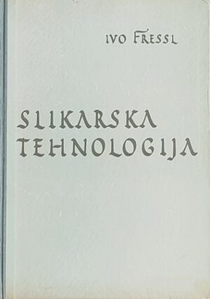 Fressl: Slikarska tehnologija