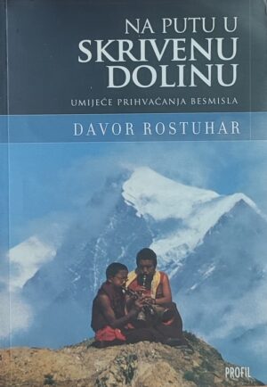 Rostuhar-Na putu u skrivenu dolinu
