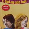 Pilić-E, baš mi nije žao
