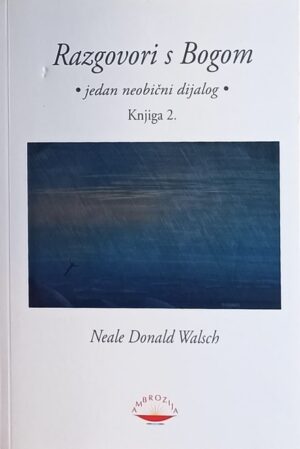 Walsch: Razgovori s Bogom 2