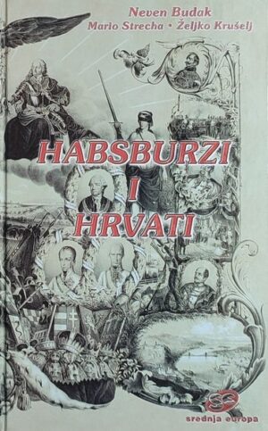 Budak: Habsburzi i Hrvati