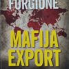 Forgione: Mafija export