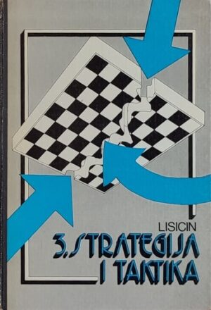 Lisicin: Strategija i taktika: III. dio
