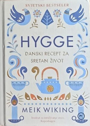 Wiking-Hygge: danski recept za sretan život