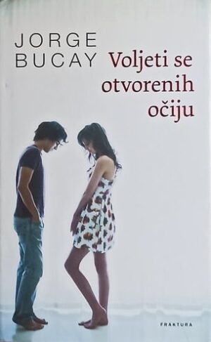 Bucay-Voljeti se otvorenih očiju