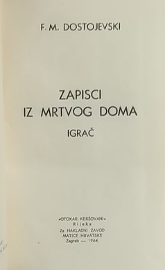 Dostojevski: Zapisci iz mrtvog doma