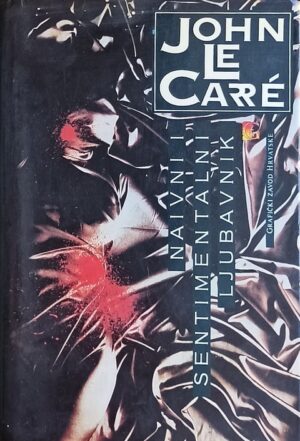 Le Carre-Naivni i sentimentalni ljubavnik