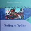 Marušić: Snijeg u Splitu