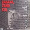 Turković: Film: zabava, žanr, stil
