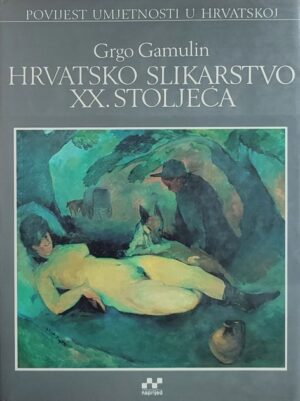 Gamulin-Hrvatsko slikarstvo XX stoljeća, 1