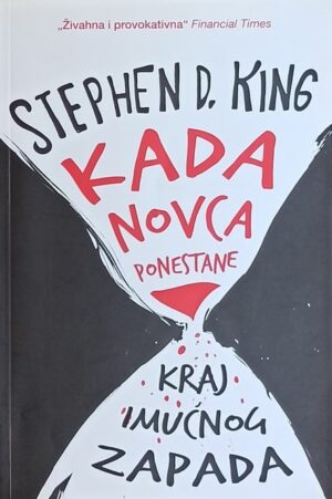 King: Kada novca ponestane