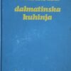Marjanović-Radica: Dalmatinska kuhinja