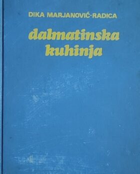 Marjanović-Radica: Dalmatinska kuhinja