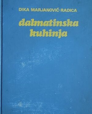 Marjanović-Radica: Dalmatinska kuhinja