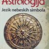 Studen Vojvodić: Astrologija: Jezik nebeskih simbola