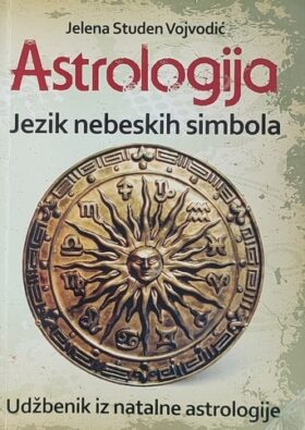 Studen Vojvodić: Astrologija: Jezik nebeskih simbola