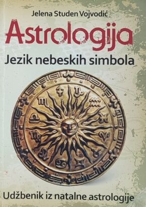 Studen Vojvodić: Astrologija: Jezik nebeskih simbola