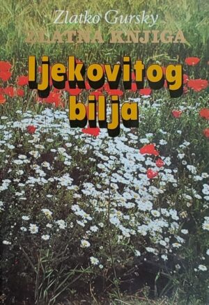Gursky-Zlatna knjiga ljekovitog bilja