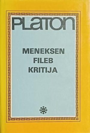 Platon: Meneksen / Fileb / Kritija