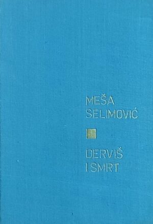 Selimović: Derviš i smrt
