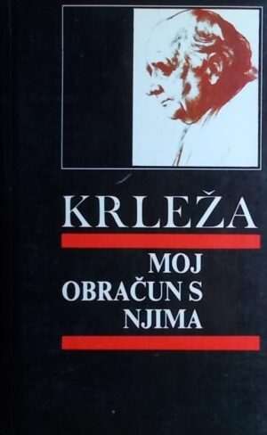 Krleža-Moj obračun s njima