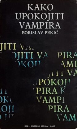 Pekić-Kako upokojiti vampira