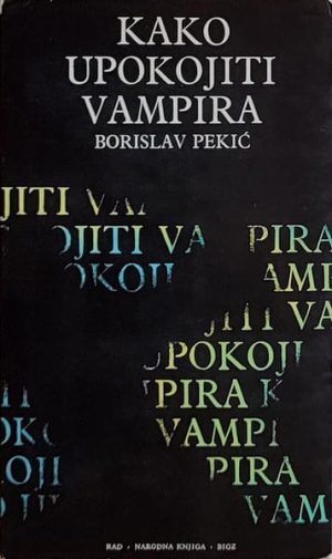 Pekić-Kako upokojiti vampira