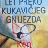 Kesey: Let preko kukavičjeg gnijezda