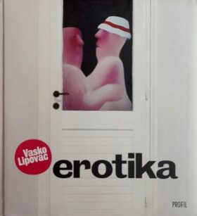 Vasko Lipovac: erotika