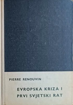 Renouvin-Evropska kriza i Prvi svjetski rat