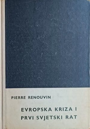 Renouvin-Evropska kriza i Prvi svjetski rat