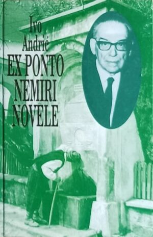 Andrić: Ex ponto / Nemiri / Novele