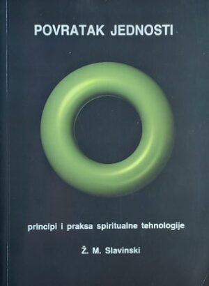 Slavinski: Povratak Jednosti