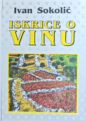 Sokolić-Iskrice o vinu