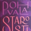 Pavličić: Pohvala starosti