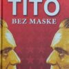 Simčić: Tito bez maske