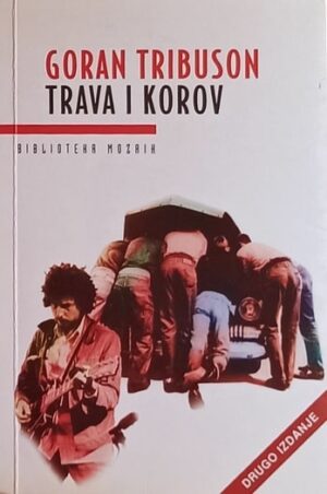 Tribuson: Trava i korov