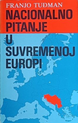 Tuđman-Nacionalno pitanje u suvremenoj Europi