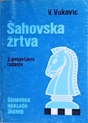 Vuković: Šahovska žrtva