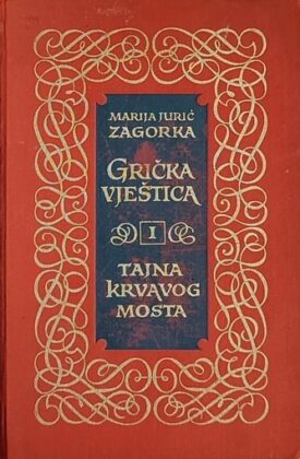 Zagorka: Tajna Krvavog mosta