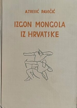 Pavičić-Izgon Mongola iz Hrvatske