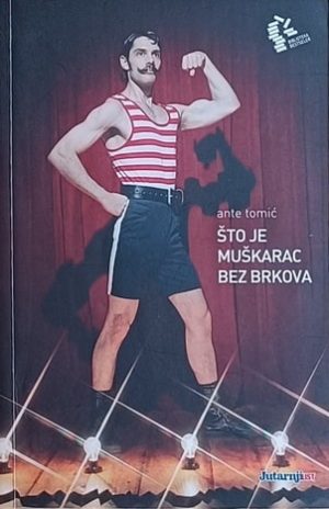 Tomić: Što je muškarac bez brkova