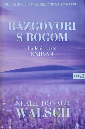 Walsch: Razgovori s Bogom 4