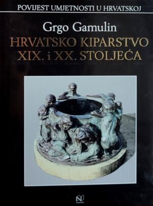 Gamulin-Hrvatsko kiparstvo xix i xx stoljeća